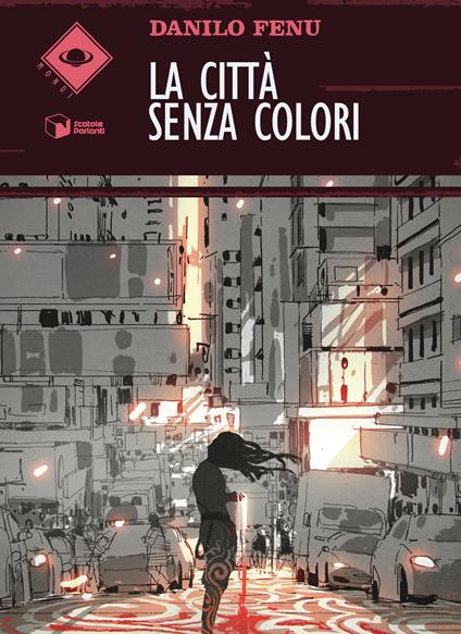 La città senza colori - Danilo Fenu - copertina