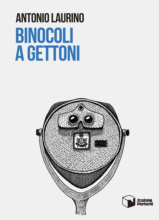 Binocoli a gettoni - Antonio Laurino - copertina