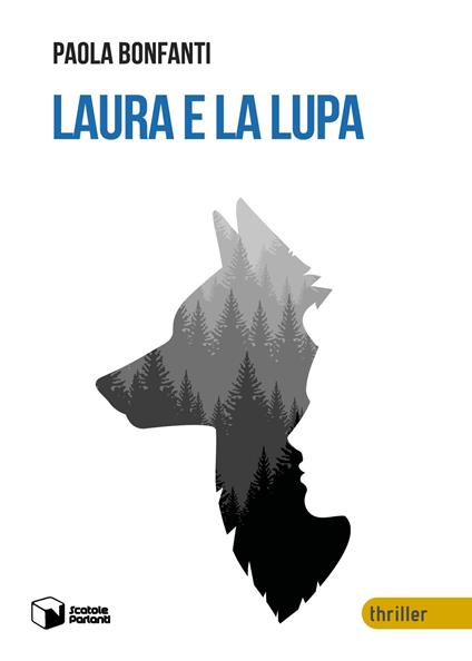 Laura e la lupa - Paola Bonfanti - copertina