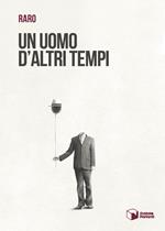 Un uomo d'altri tempi
