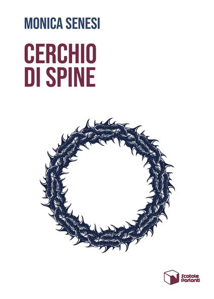 Cerchio di spine - Monica Senesi - copertina