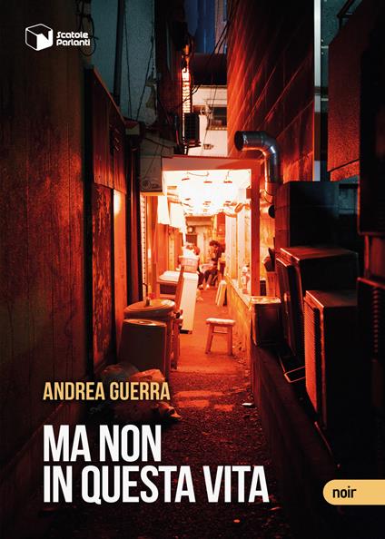 Ma non in questa vita - Andrea Guerra - copertina