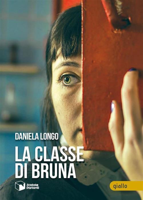 La classe di Bruna - Daniela Longo - ebook