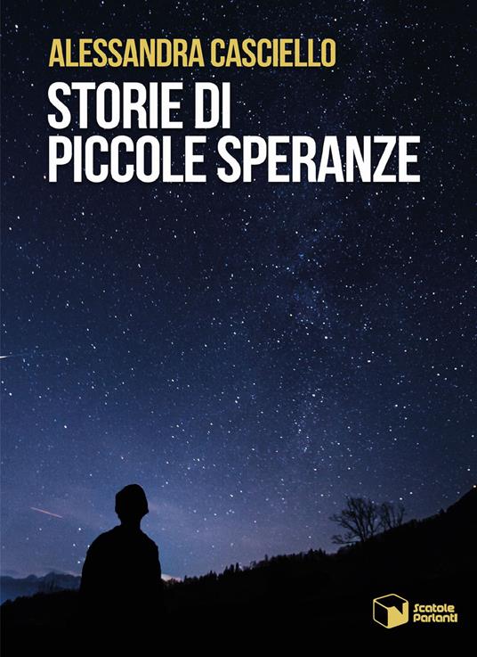 Storie di piccole speranze - Alessandra Casciello - copertina