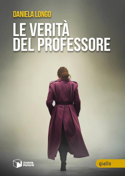 Le verità del professore - Daniela Longo - ebook