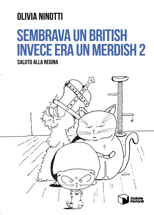 Sembrava un British invece era un Merdish. Saluto alla regina. Vol. 2 - Olivia Ninotti - copertina