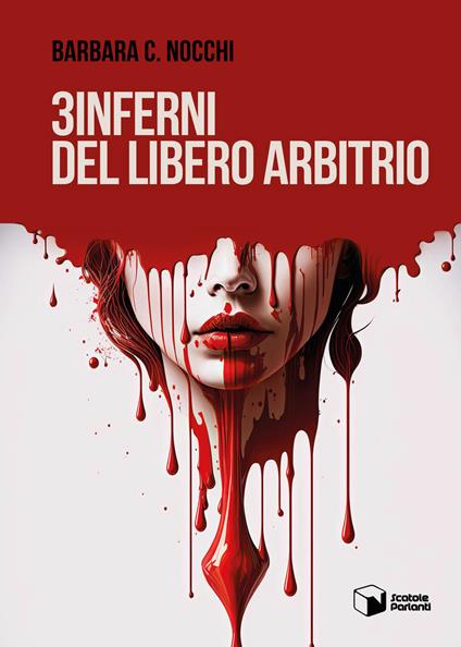 3 inferni del libero arbitrio - Barbara C. Nocchi - copertina