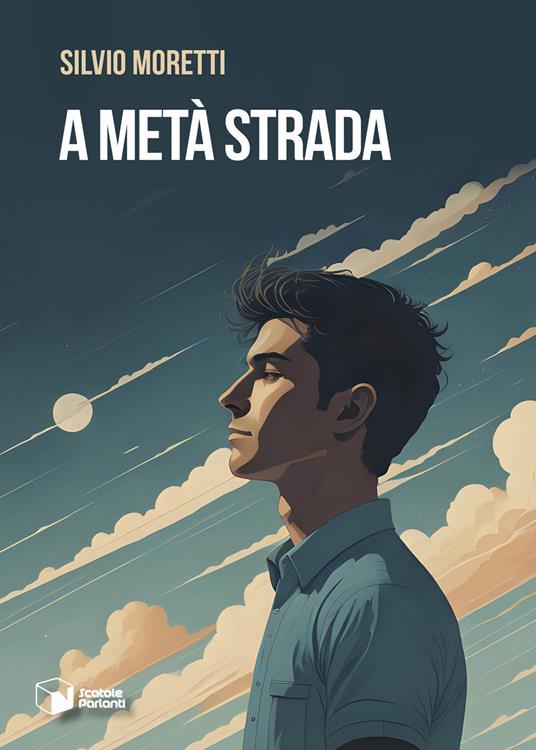 A metà strada - Silvio Moretti - copertina