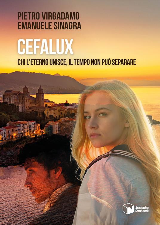 CefaLux. Chi l'eterno unisce, il tempo non può separare - Pietro Virgadamo,Emanuele Sinagra - copertina