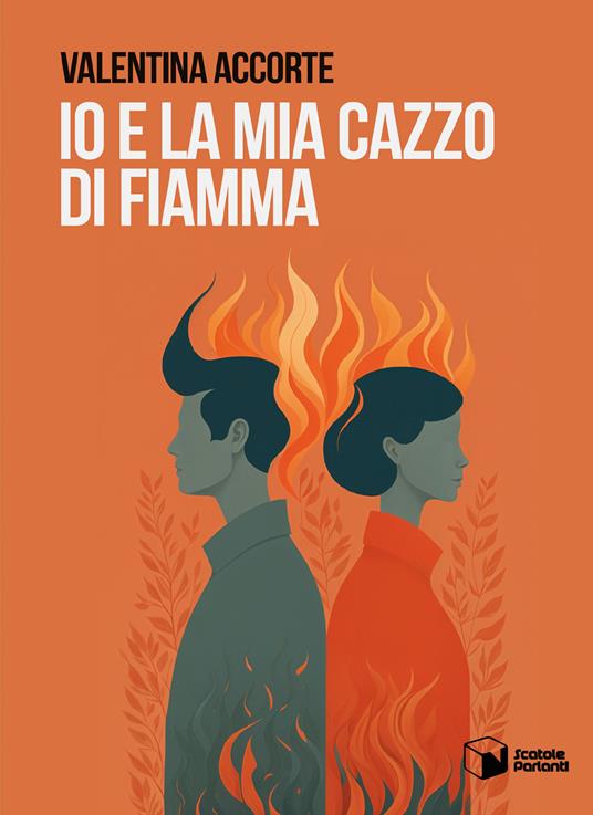 Io e la mia cazzo di Fiamma - Valentina Accorte - copertina
