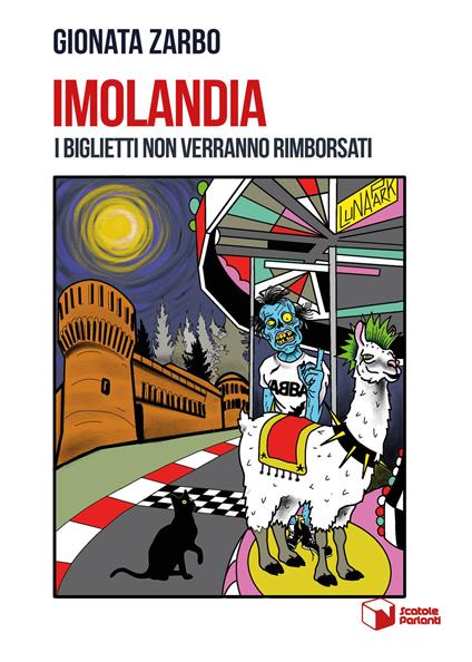Imolandia. I biglietti non verranno rimborsati - Gionata Zarbo - copertina