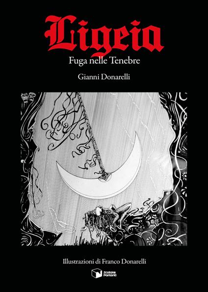 Ligeia. Fuga nelle tenebre - Gianni Donarelli - copertina