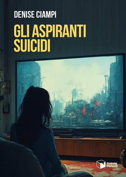 Gli aspiranti suicidi - Denise Ciampi - copertina