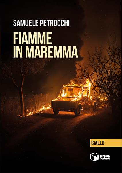 Fiamme in Maremma - Samuele Petrocchi - copertina