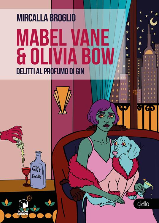 Mabel Vane & Olivia Bow. Delitti al profumo di gin - Mircalla Broglio - copertina