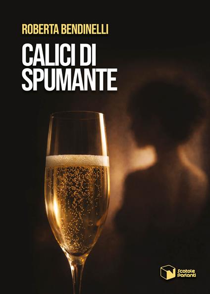 Calici di spumante - Roberta Bendinelli - copertina