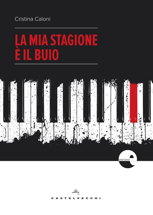 La mia stagione è il buio - Cristina Caloni - copertina