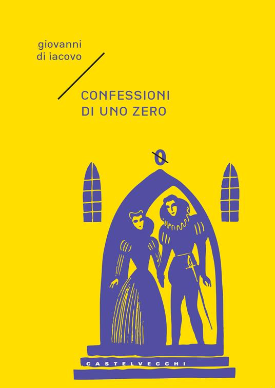 Confessioni di uno zero - Giovanni Di Iacovo - copertina