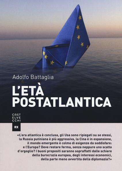 L'età postatlantica - Adolfo Battaglia - copertina