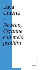 Newton, Cézanne e la mela proibita