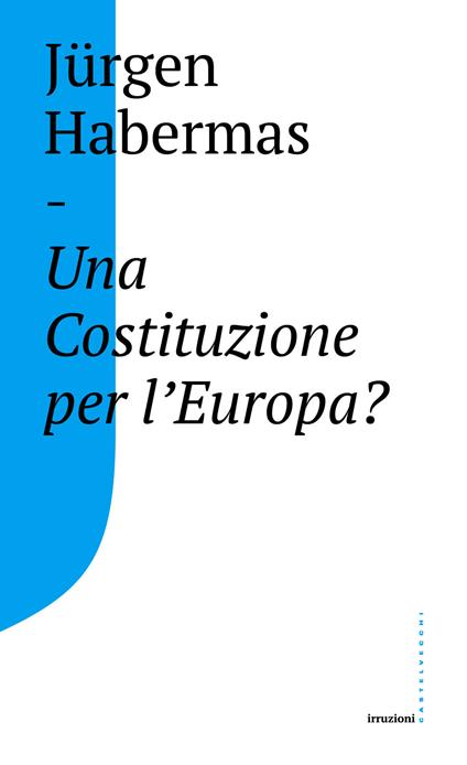 Una Costituzione per l'Europa? - Jürgen Habermas,Matteo Anastasio - ebook
