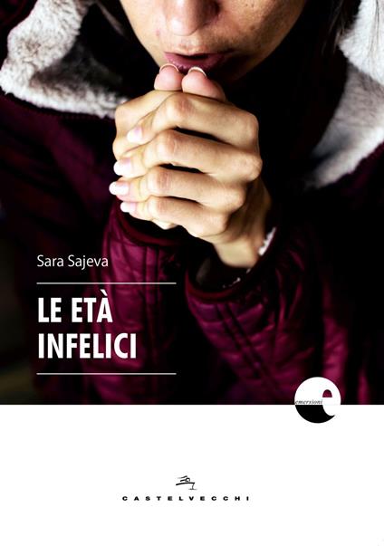 Le età infelici - Sara Sajeva - copertina