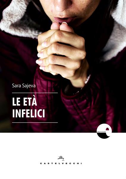 Le età infelici - Sara Sajeva - copertina