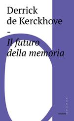 Il futuro della memoria