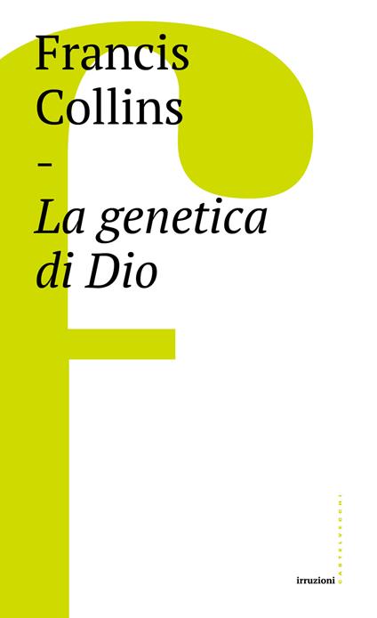La genetica di Dio - Francis S. Collins,Federico Lopiparo - ebook