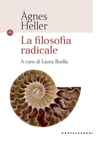 La filosofia radicale - Ágnes Heller - copertina