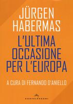 L'ultima occasione per l'Europa