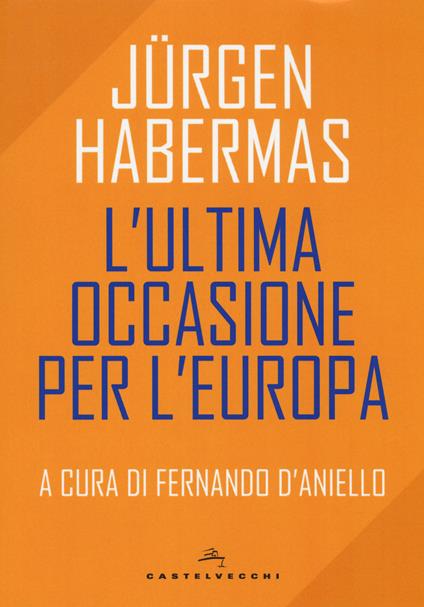 L'ultima occasione per l'Europa - Jürgen Habermas - copertina