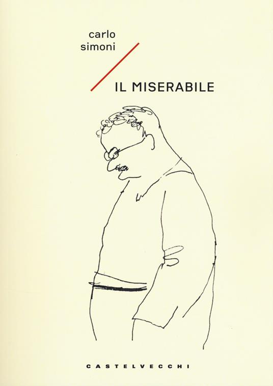 Il miserabile - Carlo Simoni - copertina