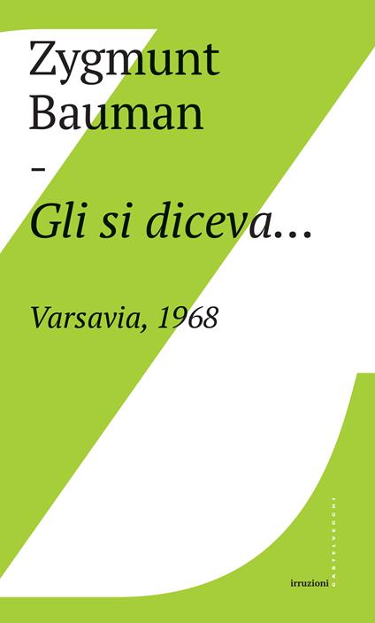 Gli si diceva... Varsavia, 1968 - Zygmunt Bauman,Brucha Czeczyk Norton - ebook
