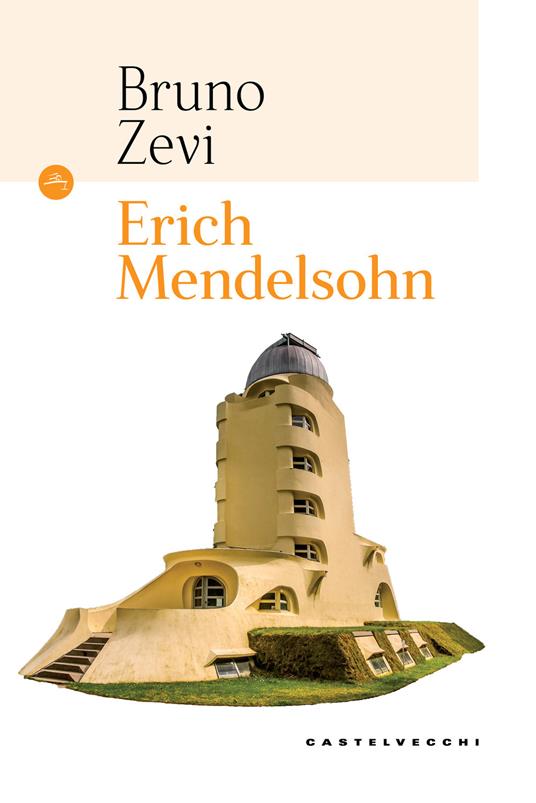 Erich Mendelsohn - Bruno Zevi - copertina