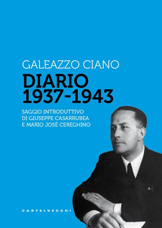 Diario 1937-1943 - Galeazzo Ciano - copertina