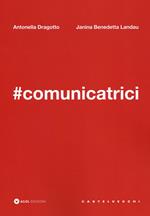 #comunicatrici