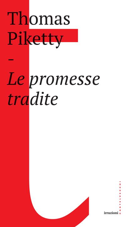 Le promesse tradite - Thomas Piketty,Massimo De Pascale - ebook