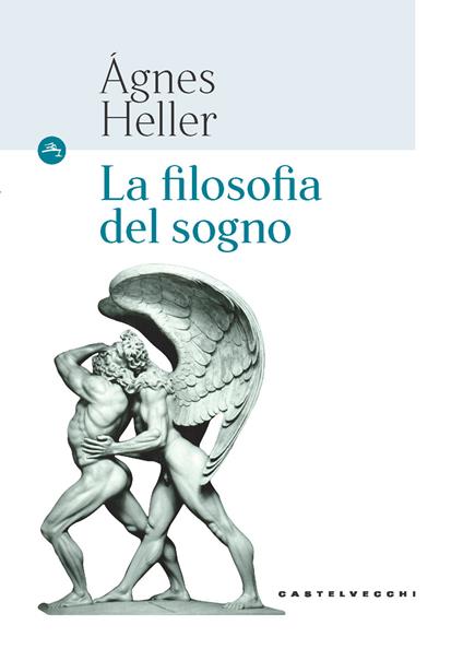 La filosofia del sogno - Ágnes Heller - copertina