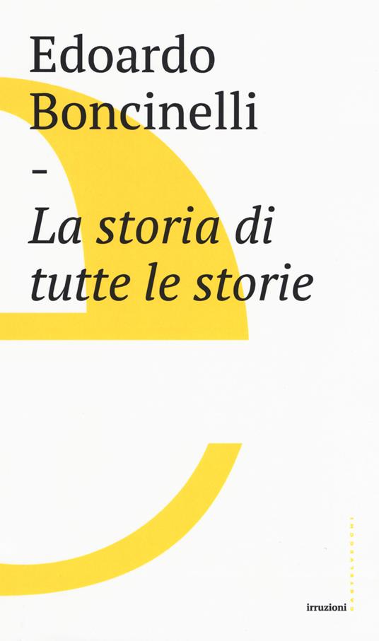 La storia di tutte le storie - Edoardo Boncinelli - copertina