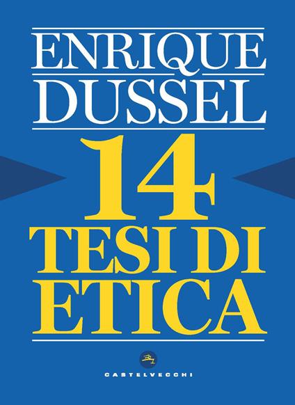 14 tesi di etica - Enrique Dussel - copertina