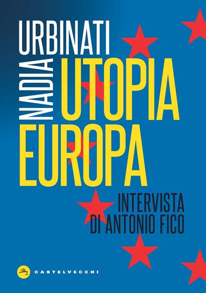 Utopia Europa - Nadia Urbinati - copertina