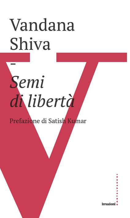 Semi di libertà - Vandana Shiva - copertina