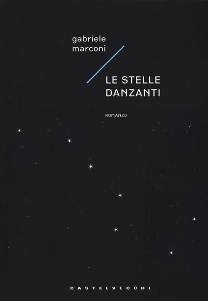 Le stelle danzanti - Gabriele Marconi - copertina