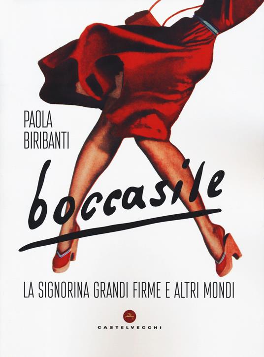 Boccasile. «La signorina grandi firme» e altri mondi. Ediz. a colori - Paola Biribanti - copertina