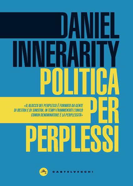 Politica per perplessi - Daniel Innerarity - copertina