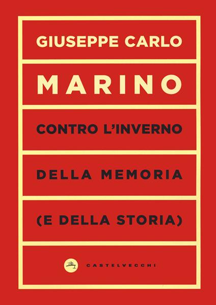 Contro l'inverno della memoria (e della storia) - Giuseppe Carlo Marino - copertina