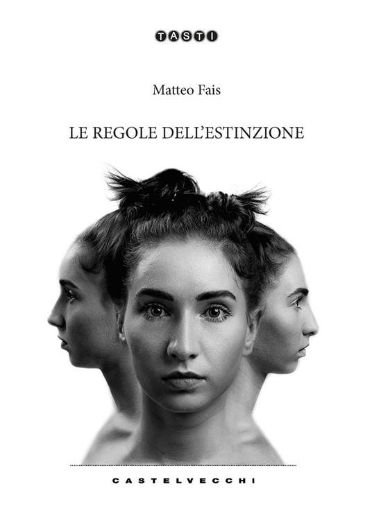 Le regole dell'estinzione - Matteo Fais - copertina