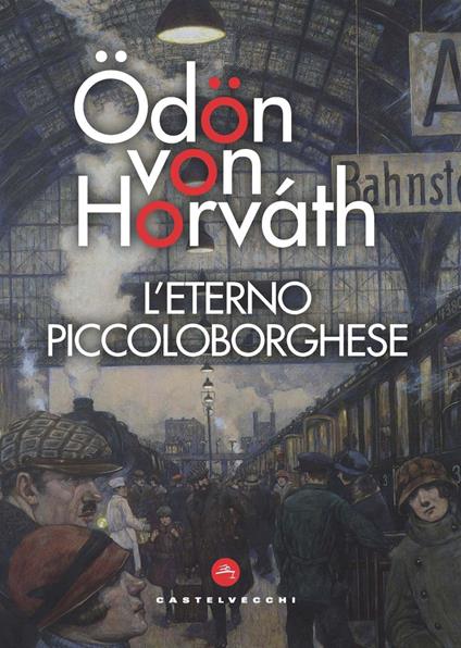 L'eterno piccoloborghese - Ödön von Horváth - copertina