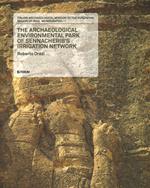 Italian archaeological mission to the kurdistan region of Iraq. Monographs. Vol. 1: archaeological environmental park of Sennacherib's irrigation network, The.